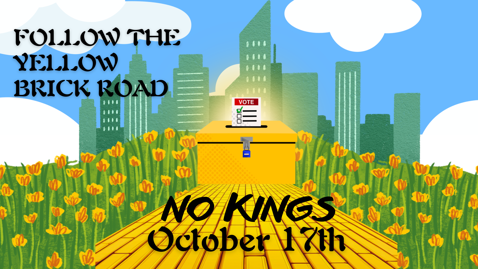 No King 4- Follow the Yellow Brick Road to the Ballot Box