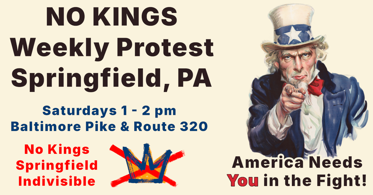 No Kings Springfield PA Weekly Protest