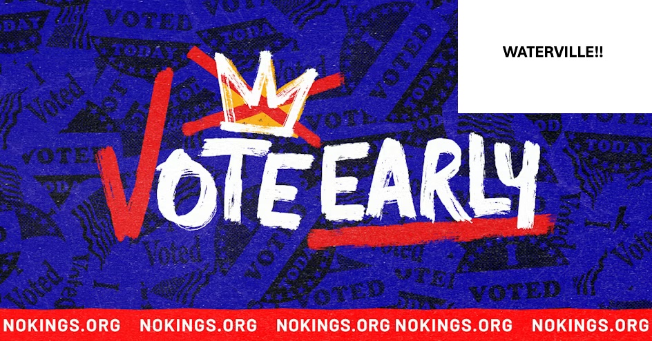 NO KINGS: VOTE EARLY, Event #1 (Waterville)
