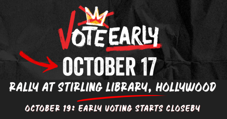 Hope and Action NO KINGS VOTE EARLY Rally - Hollywood