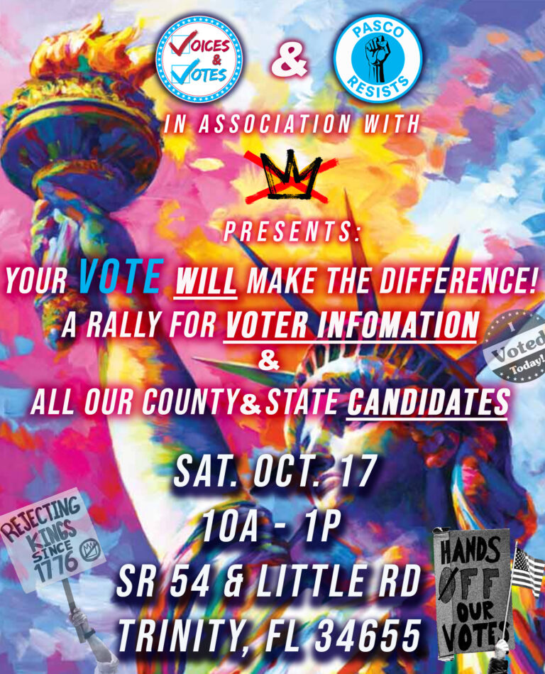 Pasco Resists/Voices & Votes YOUR VOTE WILL MAKE THE DIFFERENCE! VOTER INFORMATION & CANDIDATES!